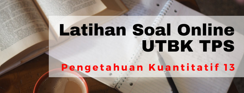051413 Latihan Soal UTBK TPS Pengetahuan Kuantitatif Peluang
