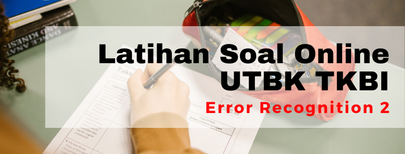 051522 Bank Soal UTBK TPS Literasi Bahasa Inggris - Error Recognition