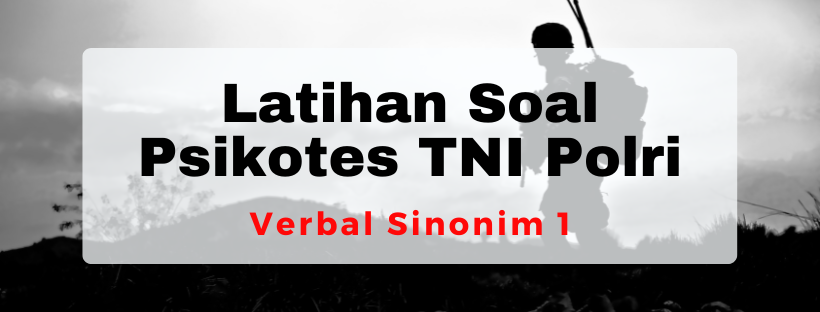 071102-1 Latihan Soal Psikotes Verbal Sinonim 1