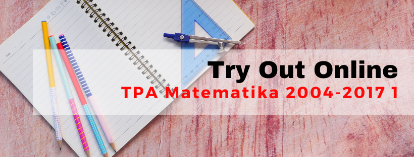 047201 Try Out Online TPA Matematika 2007-2010