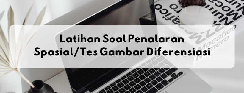 061304.3 Latihan Soal Penalaran Spasial/Tes Gambar Diferensiasi